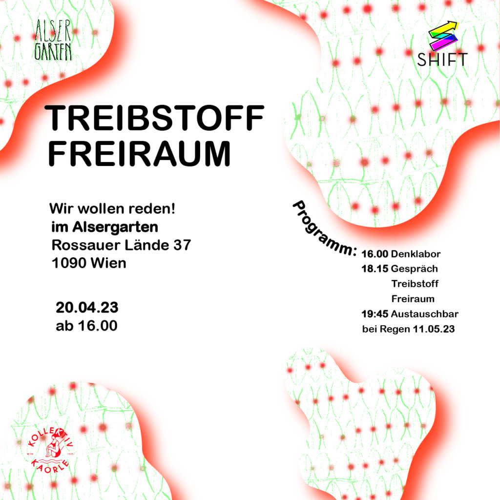 © Timo Bogataj Plakat für Treibstoff Freiraum Wir wollen reden! 20.04.23