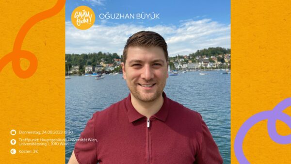 Begleite uns auf einer spannenden Stadtführung mit @oguzhan Mag. Oğuzhan Büyük, einem zertifizierten Fremdenführer.